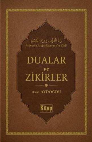 Dualar ve Zikirler (Ciltli)