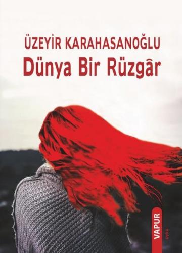 Dünya Bir Rüzgar | Kitap Ambarı