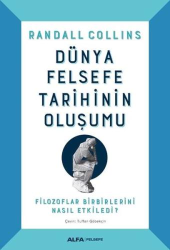 Dünya Felsefe Tarihinin Oluşumu (Ciltli)