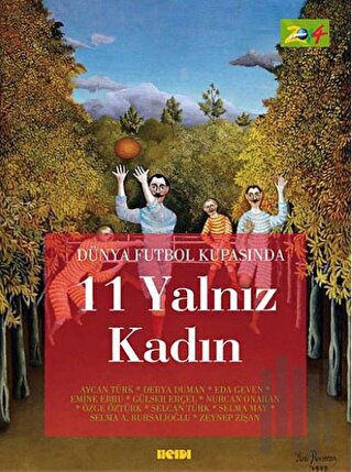Dünya Futbol Kupasında 11 Yalnız Kadın