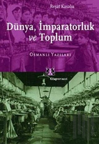 Dünya, İmparatorluk ve Toplum
