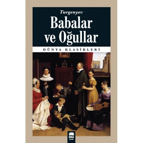 Dünya Klasikleri - Babalar ve Oğullar | Kitap Ambarı