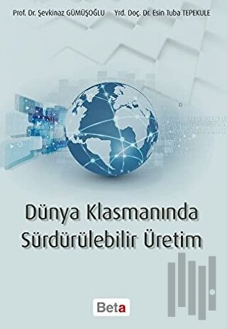 Dünya Klasmanında Sürdürülebilir Üretim