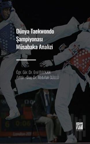 Dünya Taekwondo Şampiyonası Müsabaka Analizi