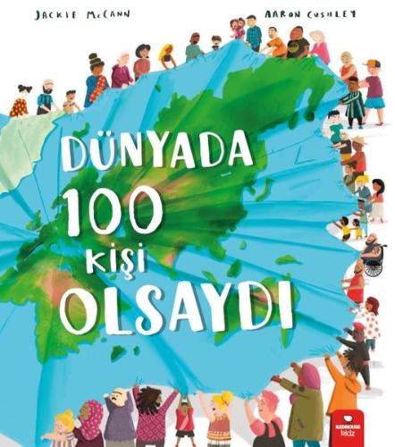 Dünyada 100 Kişi Olsaydı | Kitap Ambarı