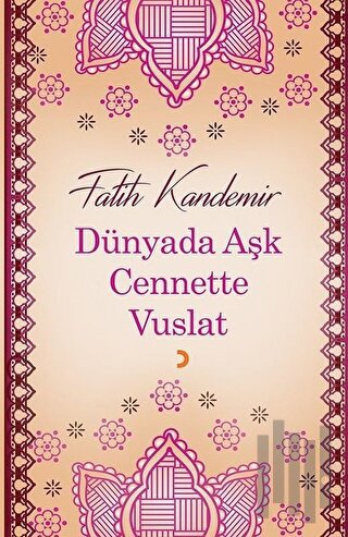 Dünyada Aşk Cennette Vuslat
