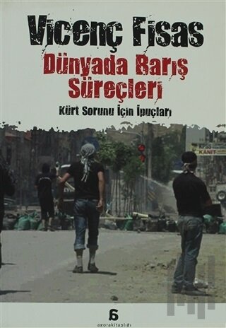 Dünyada Barış Süreçleri