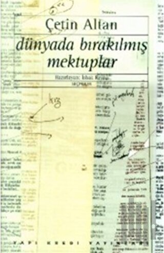Dünyada Bırakılmış Mektuplar / Seçmeler
