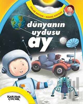 Dünyanın Uydusu Ay - Solar Sistem / Güneş Sistemi