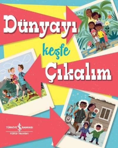 Dünyayı Keşfe Çıkalım (Ciltli)