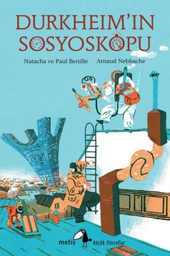 Durkheim'ın Sosyoskopu - Küçük Filozoflar