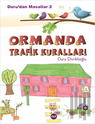 Duru'dan Masallar 2 - Ormanda Trafik Kuralları