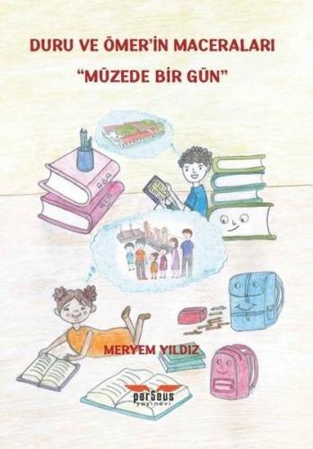 Duru ve Ömer'in Maceraları - Müzede Bir Gün | Kitap Ambarı