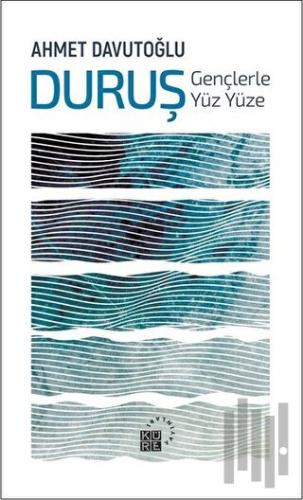 Duruş: Gençlerle Yüz Yüze (Ciltli)