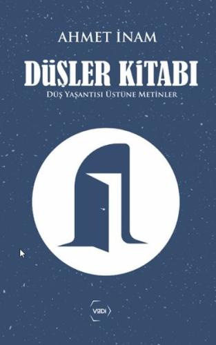 Düşler Kitabı Düş Yaşantısı Üstüne Metinler