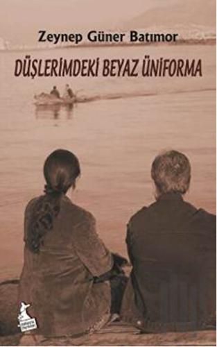 Düşlerimdeki Beyaz Üniforma