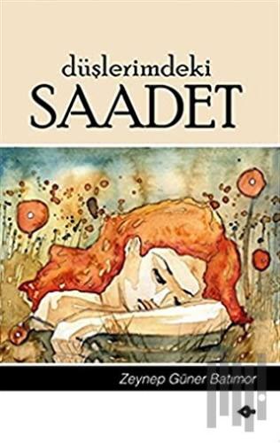 Düşlerimdeki Saadet