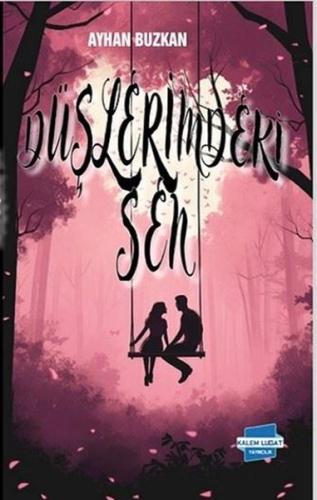 Düşlerimdeki Sen | Kitap Ambarı