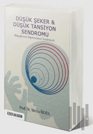 Düşük Şeker & Düşük Tansiyon Sendromu (Hipoglisemi Hipotansiyon Sendromu)