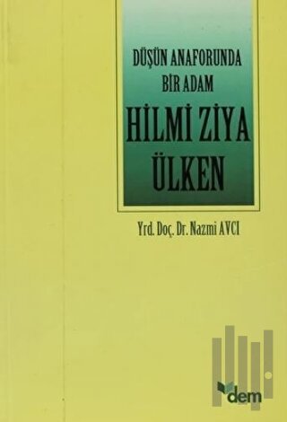 Düşün Anaforunda Bir Adam Hilmi Ziya Ülken