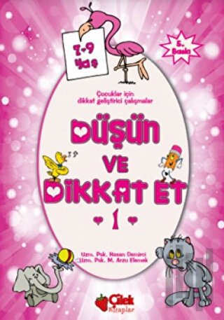 Düşün ve Dikkat Et 1. Seri 7-9 Yaş