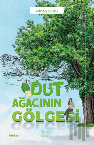 Dut Ağacının Gölgesi