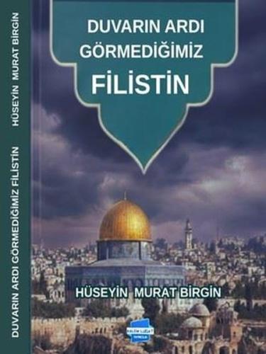Duvarın Ardı Görmediğimiz Filistin | Kitap Ambarı