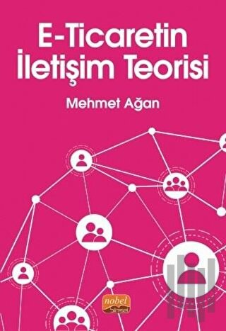 E-Ticaretin İletişim Teorisi