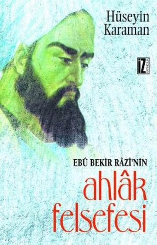 Ebu Bekir Razi'nin Ahlak Felsefesi