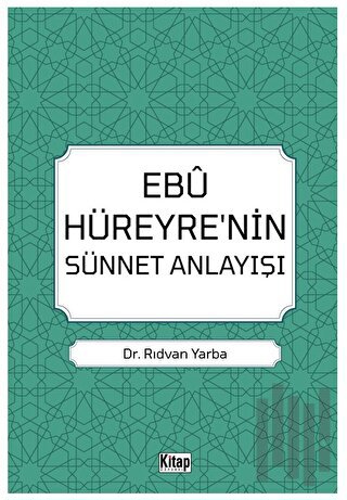 Ebu Hüreyre'nin Sünnet Anlayışı