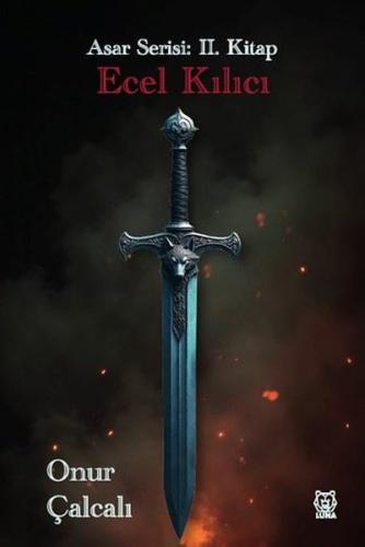 Ecel Kılıcı-  Asar Serisi 2. Kitap