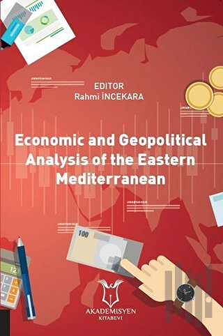 Economic and Geopolitical Analysis of the Eastern Mediterranean