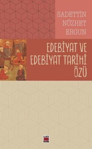 Edebiyat ve Edebiyat Tarihi Özü