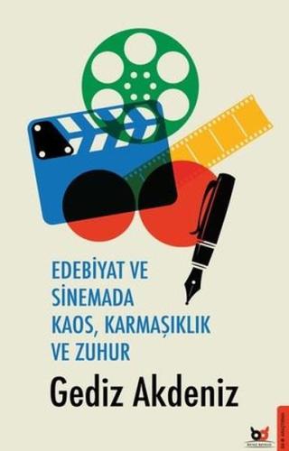 Edebiyat ve Sinemada Kaos, Karmaşıklık ve Zuhur | Kitap Ambarı