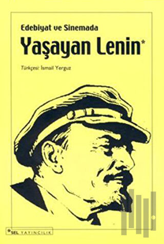 Edebiyat ve Sinemada Yaşayan Lenin