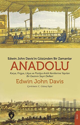 Edwin John Davis'in Gözünden Bir Zamanlar Anadolu