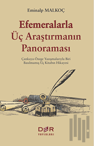 Efemeralarla Üç Araştırmanın Panoraması