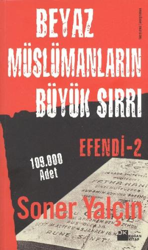 Efendi 2: Beyaz Müslümanların Büyük Sırrı | Kitap Ambarı