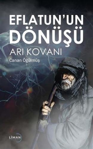 Eflatun'un Dönüşü - Arı Kovanı