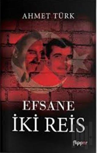 Efsane İki Reis