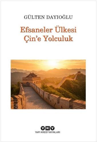 Efsaneler Ülkesi Çin'e Yolculuk | Kitap Ambarı