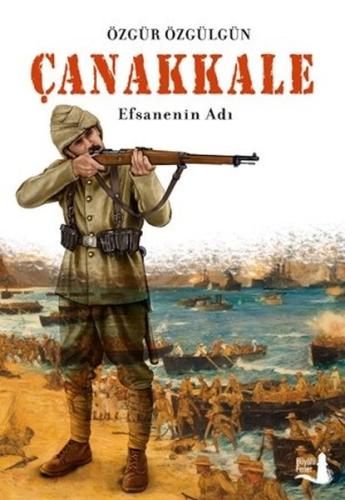 Efsanenin Adı Çanakkale