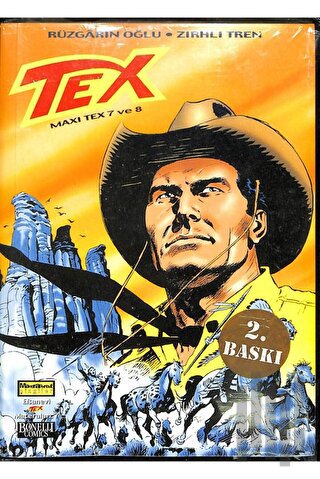 Efsanevi Tex Maceraları Sayı: 7 Maxi Tex 7 ve 8 Rüzgarın Oğlu - Zırhlı Tren