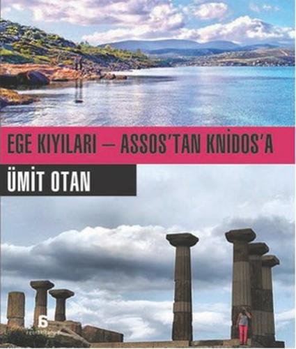 Ege Kıyıları - Assos’tan Knidos’a | Kitap Ambarı