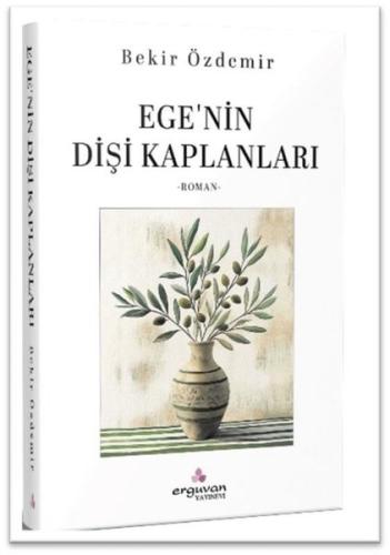Ege'nin Dişi Kaplanları