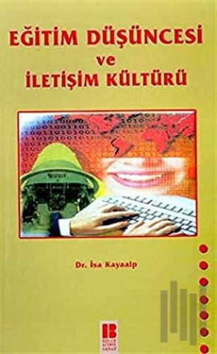 Eğitim Düşüncesi ve İletişim Kültürü