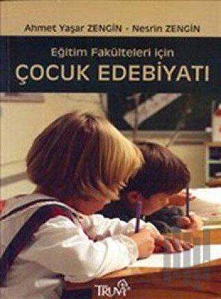 Eğitim Fakülteleri için Çocuk Edebiyatı