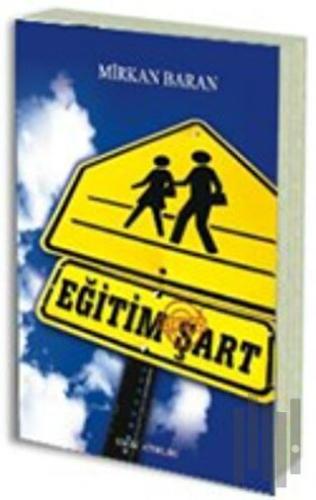 Eğitim Neden Şart
