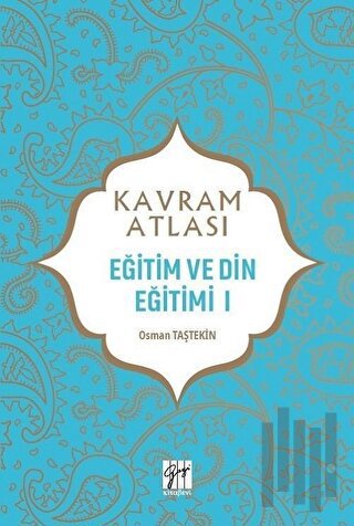 Eğitim ve Din Eğitimi 1 - Kavram Atlası