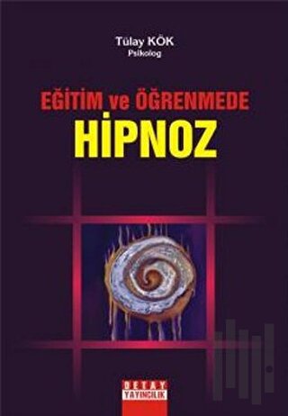 Eğitim ve Öğrenmede Hipnoz